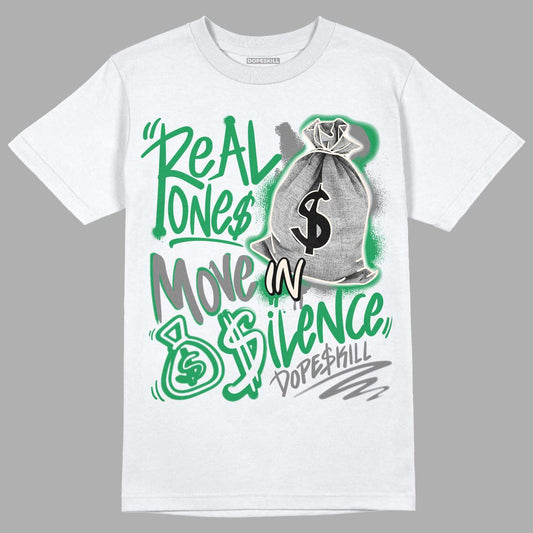 Jordan 2 Retro Lucky Green DopeSkill T-Shirt Real Ones Move In Silence Graphic Streetwear  - White 