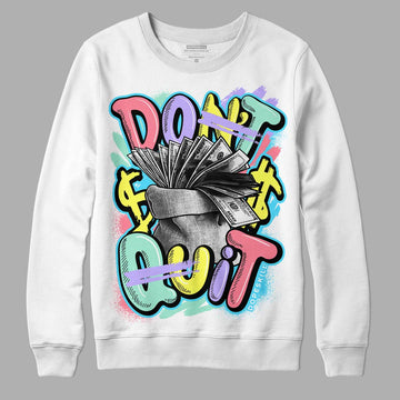 Candy Easter Dunk Low DopeSkill Sweatshirt Don't Quit Graphic - White 