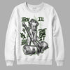 Jordan 4 Retro “Seafoam” DopeSkill Sweatshirt Then I'll Die For It Graphic Streetwear  - White