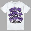Court Purple 13s DopeSkill T-Shirt Never Forget Loyalty Graphic - White 