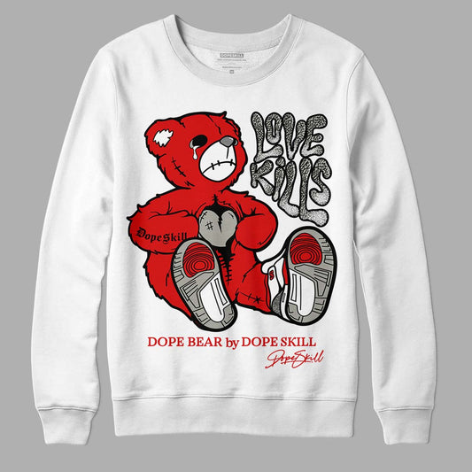 Fire Red 3s DopeSkill Sweatshirt Love Kills Graphic - White 