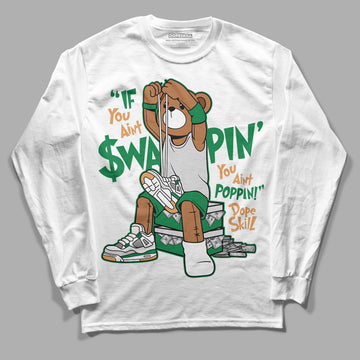 Nike SB x Jordan 4 “Pine Green” DopeSkill Long Sleeve T-Shirt If You Aint Graphic Streetwear - White