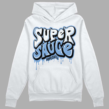 Jordan 5 Retro University Blue DopeSkill Hoodie Sweatshirt Super Sauce Graphic Streetwear - White