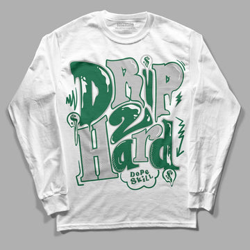 Gorge Green 1s DopeSkill Long Sleeve T-Shirt Drip Too Hard Graphic - White 