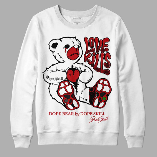 Jordan 13 Retro Playoffs DopeSkill Sweatshirt Love Kills Graphic Streetwear - White