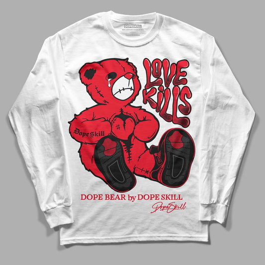 Red Thunder 4s DopeSkill Long Sleeve T-Shirt Love Kills Graphic