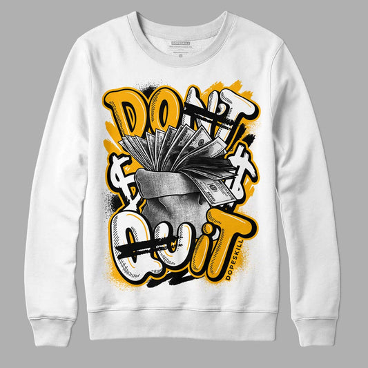 Goldenrod Dunk DopeSkill Sweatshirt Don't Quit Graphic - White 