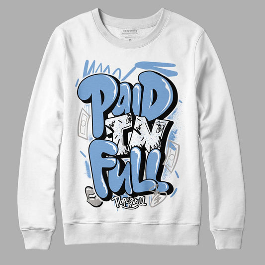 Jordan 5 Retro University Blue DopeSkill Sweatshirt New Paid In Full Graphic Streetwear - White