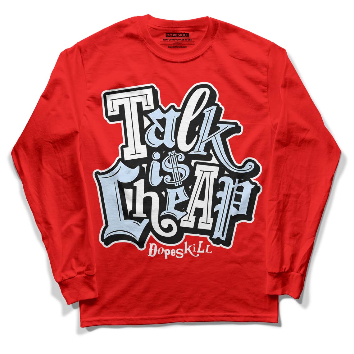 Cherry 11s DopeSkill Varsity Red Long Sleeve T-Shirt Talk Is Chip Graphic