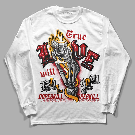 Cardinal 7s DopeSkill Long Sleeve T-Shirt True Love Will Kill You Graphic - White