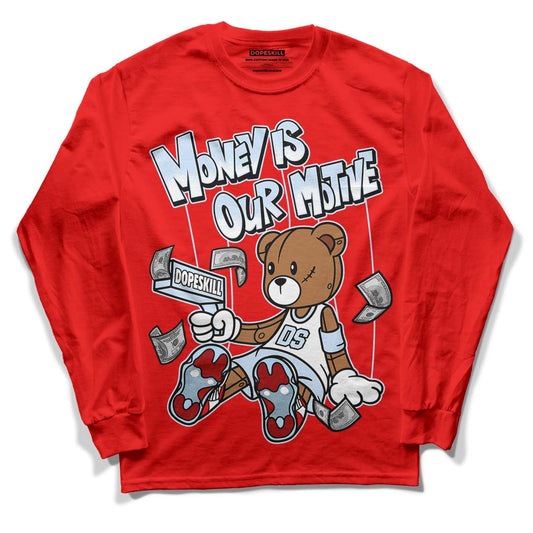 Cherry 11s DopeSkill Varsity Red Long Sleeve T-Shirt Money Is Our Motive Bear Graphic 