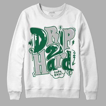 Gorge Green 1s DopeSkill Sweatshirt Drip Too Hard Graphic - White 