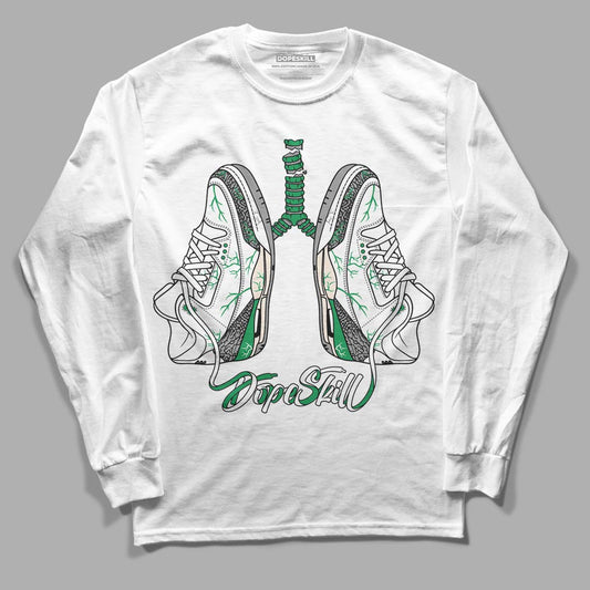 Jordan 3 WMNS “Lucky Green” DopeSkill Long Sleeve T-Shirt Breathe Graphic Streetwear - White