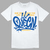 Dunk Blue Jay and University Gold DopeSkill T-Shirt Queen Graphic Streetwear - White