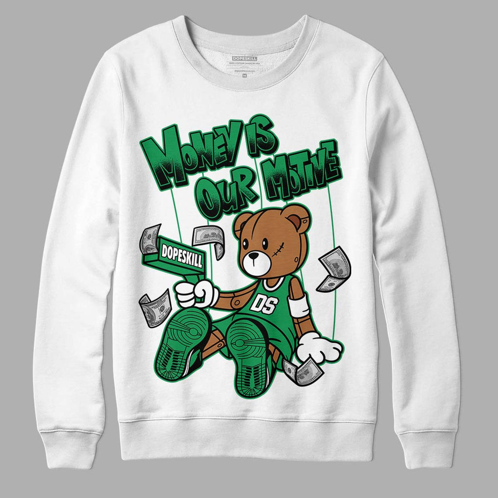 Jordan 1 Low Lucky Green DopeSkill Sweatshirt Money Is Our Motive Bear Graphic Streetwear - White
