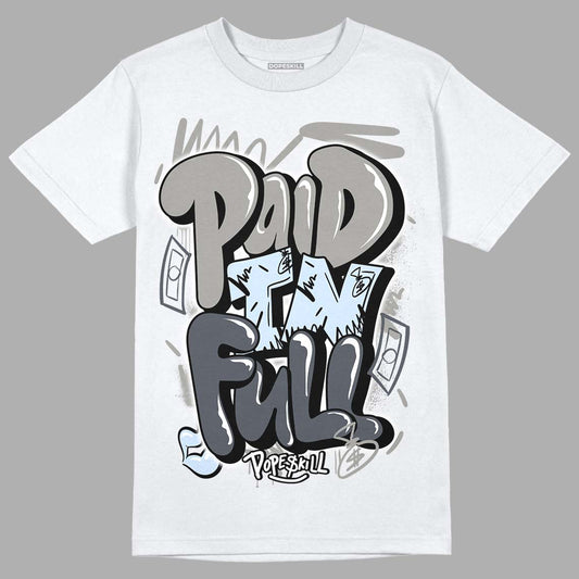 Jordan 6 Retro Cool Grey DopeSkill T-Shirt New Paid In Full  Graphic Streetwear - White