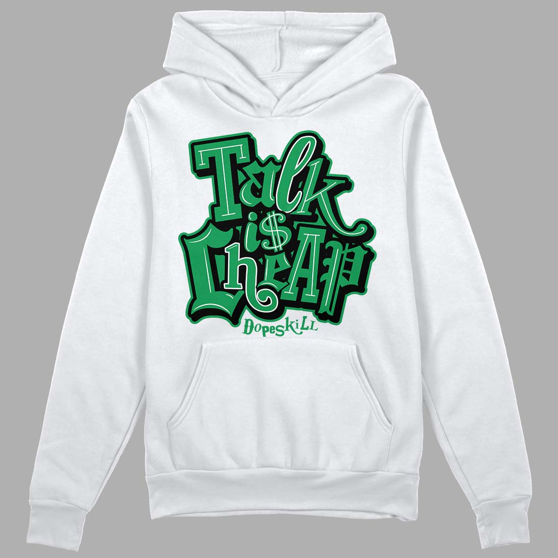 Jordan 1 Low Lucky Green DopeSkill Hoodie Sweatshirt Talk Is Chip Graphic Streetwear - White