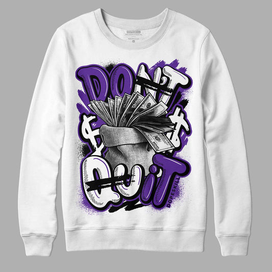 PURPLE Collection DopeSkill Sweatshirt Don't Quit Graphic - White 