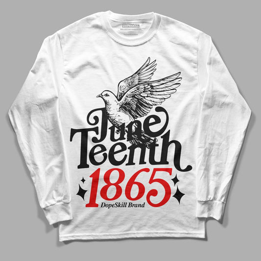 Jordan 1 High 85 Black White DopeSkill Long Sleeve T-Shirt Juneteenth 1865 Graphic Streetwear - White 