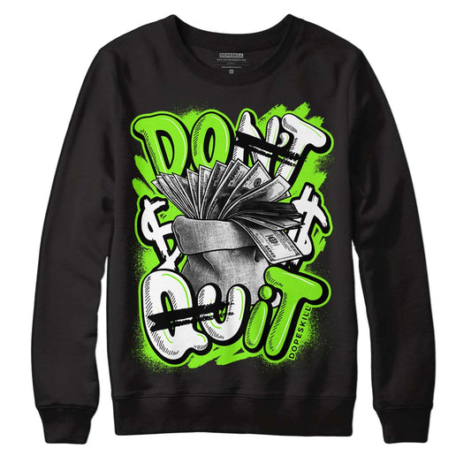 Neon Green Collection DopeSkill Sweatshirt Don't Quit Graphic - Black