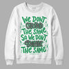 Jordan 3 WMNS “Lucky Green” DopeSkill Sweatshirt Grind Shine Graphic Streetwear - White 