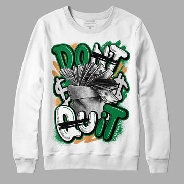 Nike SB x Jordan 4 “Pine Green” DopeSkill Sweatshirt Don't Quit Graphic Streetwear - White