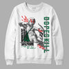 Gorge Green 1s DopeSkill Sweatshirt You Got All My Love Graphic - White 