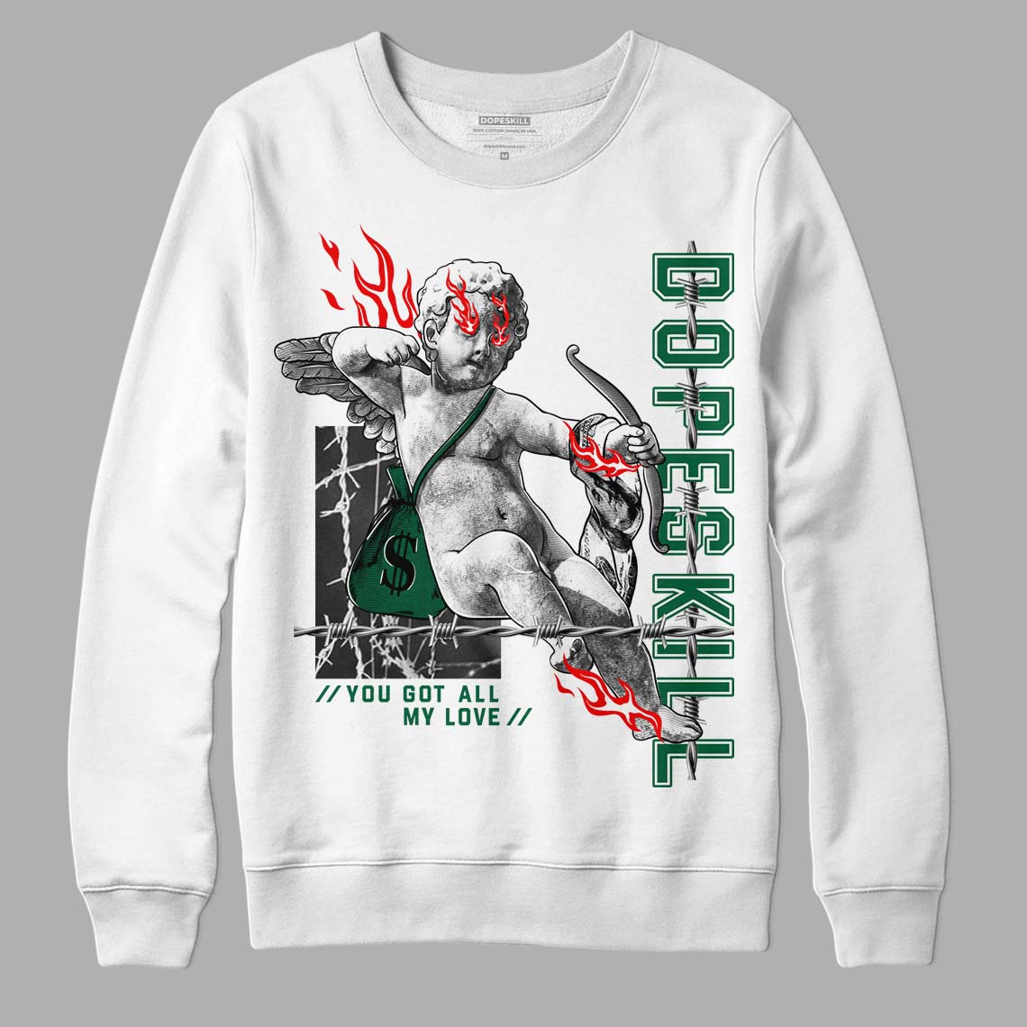 Gorge Green 1s DopeSkill Sweatshirt You Got All My Love Graphic - White 