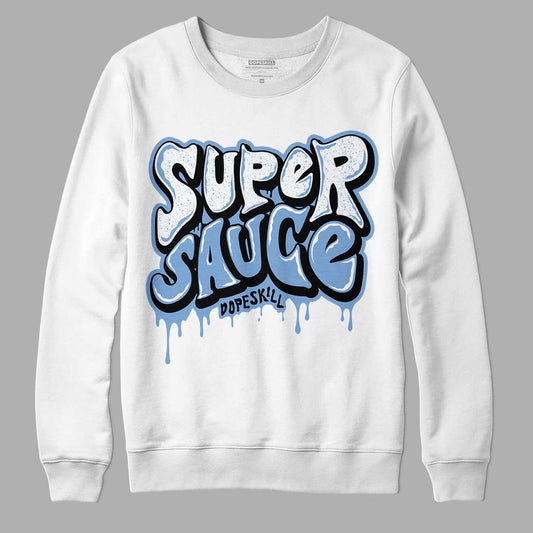 Jordan 5 Retro University Blue DopeSkill Sweatshirt Super Sauce Graphic Streetwear - White