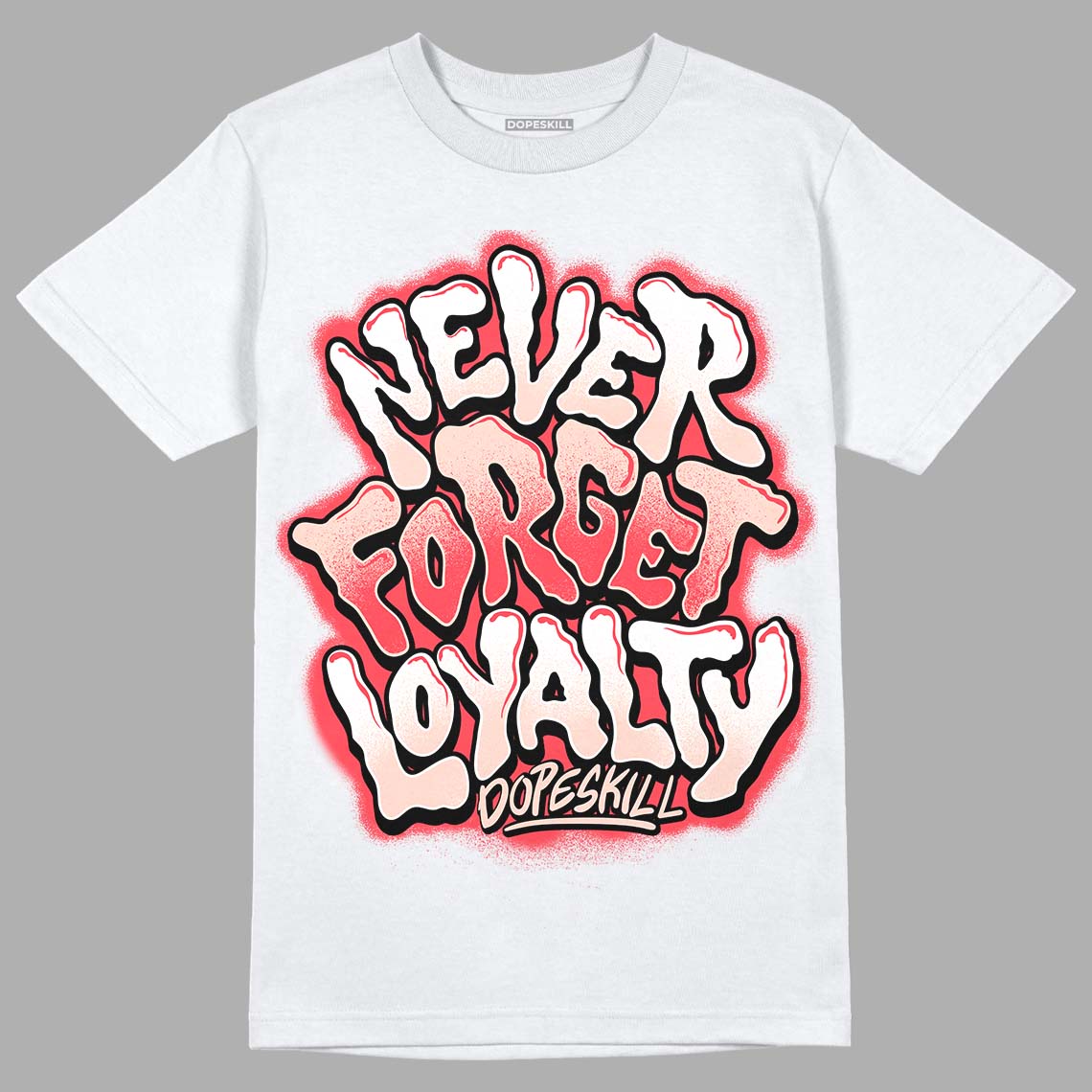 Atmosphere 6s Low DopeSkill T-Shirt Never Forget Loyalty Graphic - White 