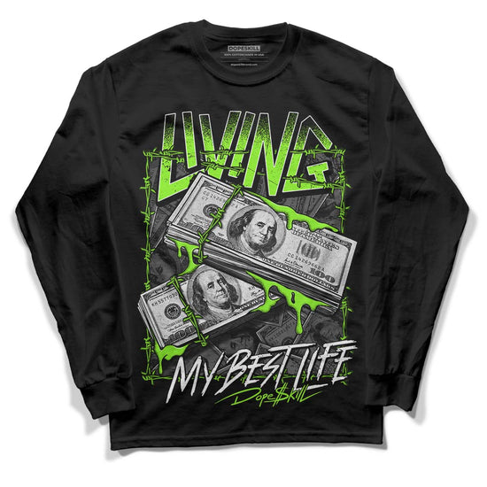 Neon Green Collection DopeSkill Long Sleeve T-Shirt Living My Best Life Graphic - Black