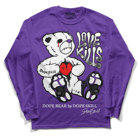 Court Purple 13s DopeSkill Purple Long Sleeve T-Shirt Love Kills Graphic