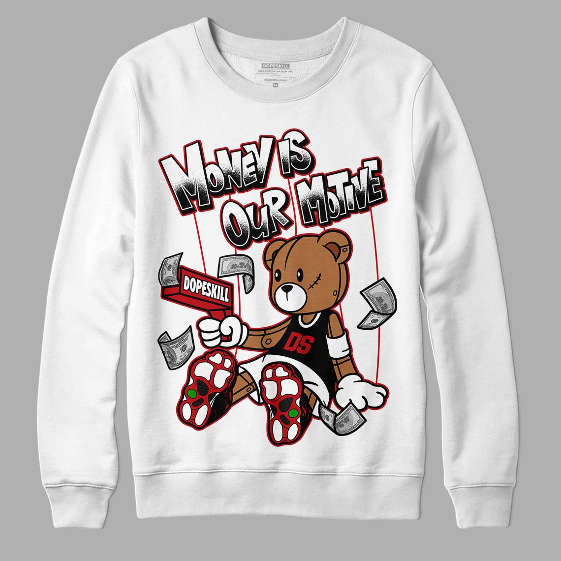 Jordan 13 Retro Playoffs DopeSkill Sweatshirt Money Is Our Motive Bear Graphic Streetwear - White