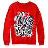 Cherry 11s DopeSkill Varsity Red Sweatshirt No Days Off Graphic - Red