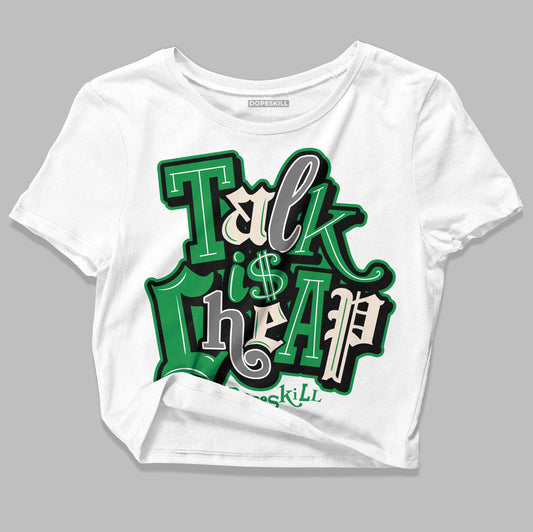 Jordan 2 Retro Lucky Green DopeSkill Women's Crop Top Talk Is Chip Graphic Streetwear  - White 