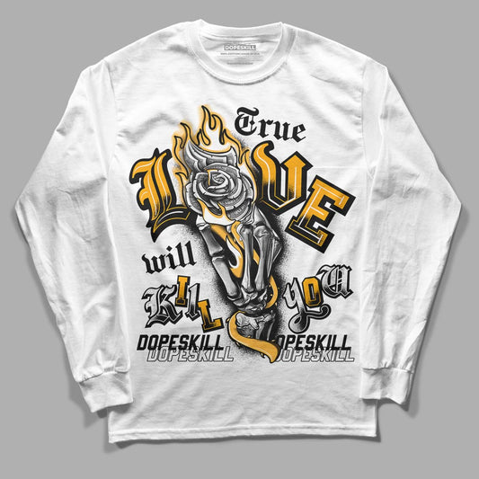 Black Taxi 12s DopeSkill Long Sleeve T-Shirt True Love Will Kill You Graphic - White 