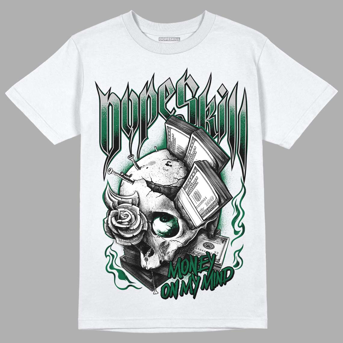 Gorge Green 1s DopeSkill T-Shirt Money On My Mind Graphic - White 