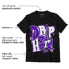 AJ 13 Court Purple DopeSkill T-Shirt Drip Too Hard Graphic