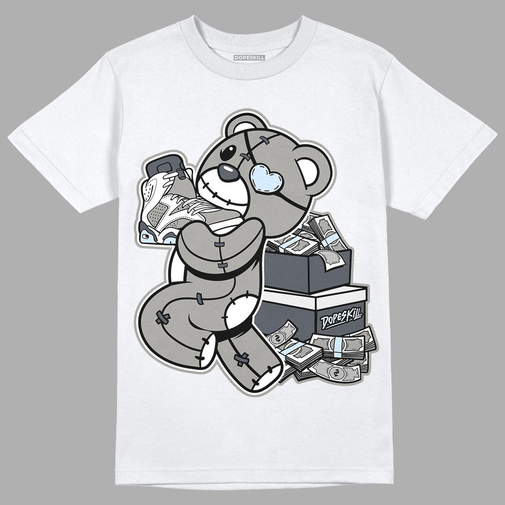 Jordan 6 Retro Cool Grey DopeSkill T-Shirt Bear Steals Sneaker Graphic Streetwear - White 