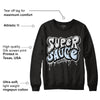 Black Metallic Chrome 6s DopeSkill Sweatshirt Super Sauce Graphic