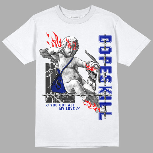 Racer Blue White Dunk Low DopeSkill T-Shirt True Love Will Kill You Graphic - White 