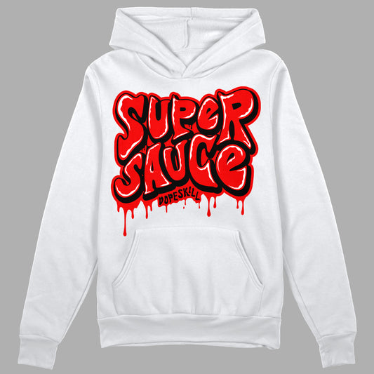 Chile Red 9s DopeSkill Hoodie Sweatshirt Super Sauce Graphic