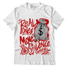 Jordan 6 “Red Oreo” DopeSkill T-Shirt Real Ones Move In Silence Graphic - White 