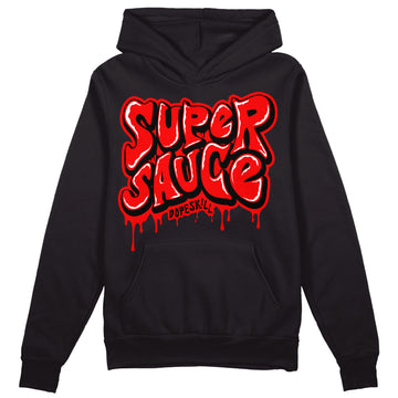 Chile Red 9s DopeSkill Hoodie Sweatshirt Super Sauce Graphic