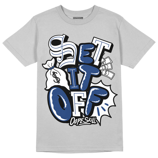 French Blue 13s DopeSkill Light Steel Grey T-shirt Set It Off Graphic 