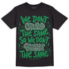 Jordan 3 WMNS “Lucky Green” DopeSkill T-Shirt Grind Shine Graphic Streetwear - Black