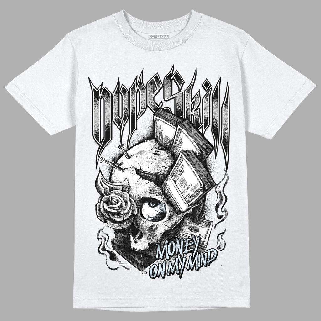Black Metallic Chrome 6s DopeSkill T-Shirt Money On My Mind Graphic - White