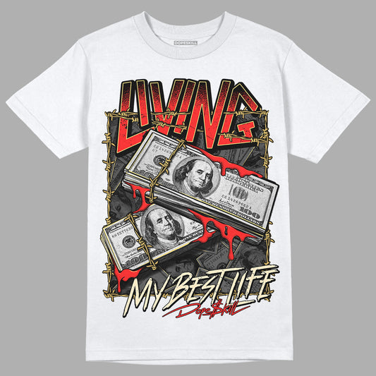 Dunk On Mars 5s DopeSkill T-Shirt Living My Best Life Graphic - White 