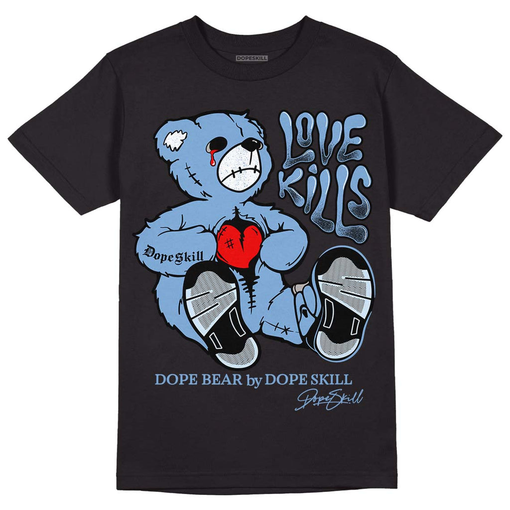 Jordan 5 Retro University Blue DopeSkill T-Shirt Love Kills Graphic Streetwear - Black