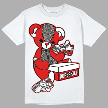 Fire Red 3s DopeSkill T-Shirt Sneakerhead BEAR Graphic - White 